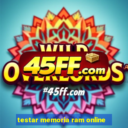 testar memoria ram online